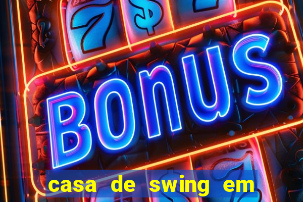 casa de swing em porto seguro